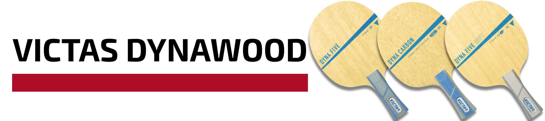 Victas Dynawood Blades